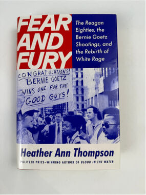 Fear and Fury Hardcover by Heather Ann Thompson